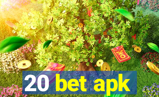 20 bet apk