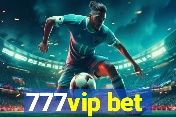 777vip bet