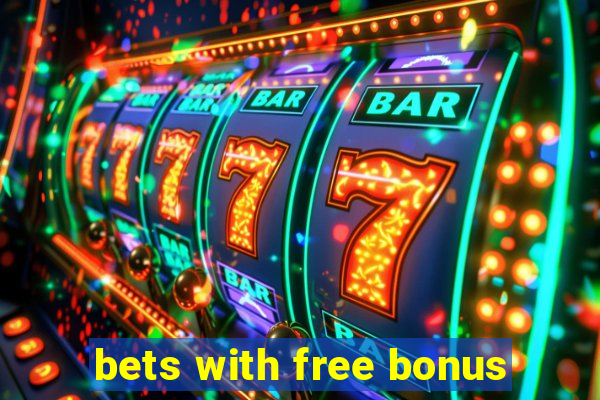 bets with free bonus