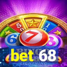 bet 68