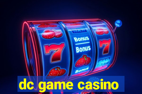 dc game casino