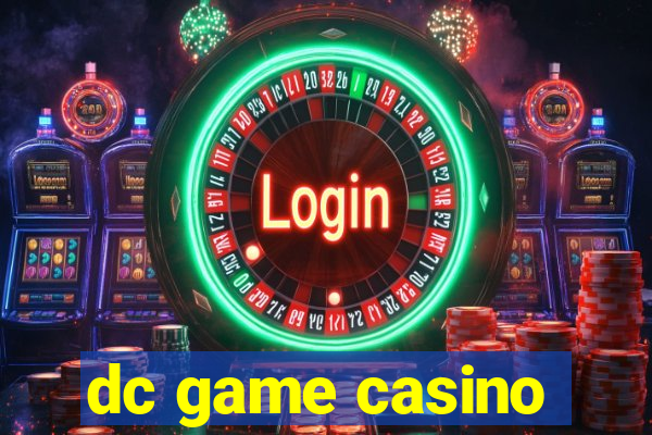 dc game casino