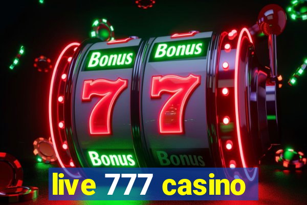 live 777 casino