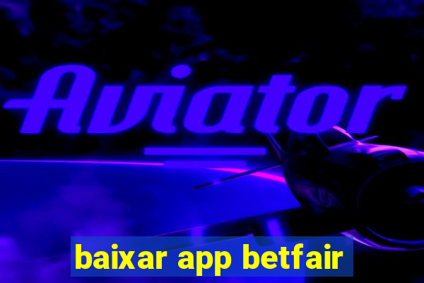 baixar app betfair