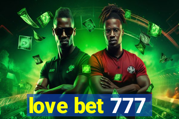 love bet 777