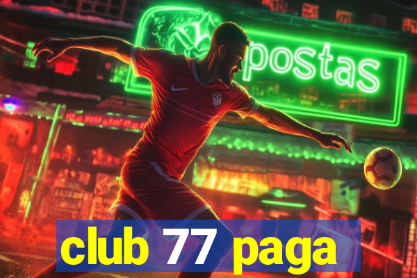 club 77 paga