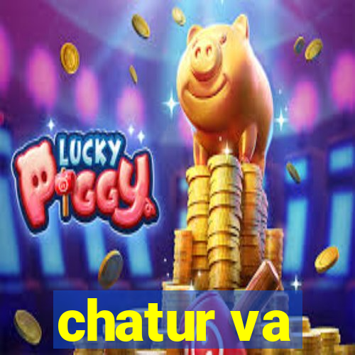 chatur va