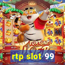 rtp slot 99