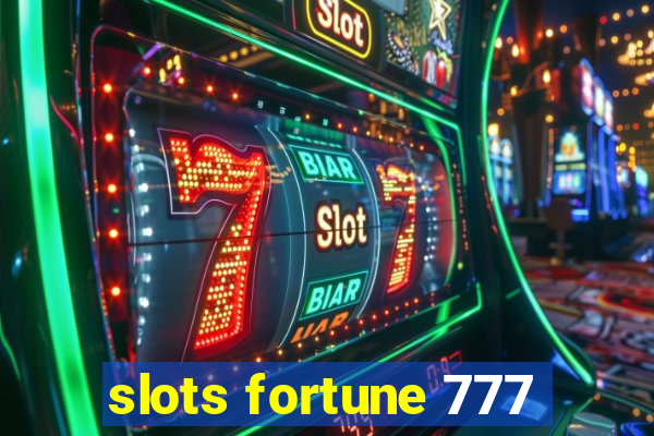 slots fortune 777