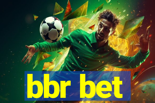 bbr bet