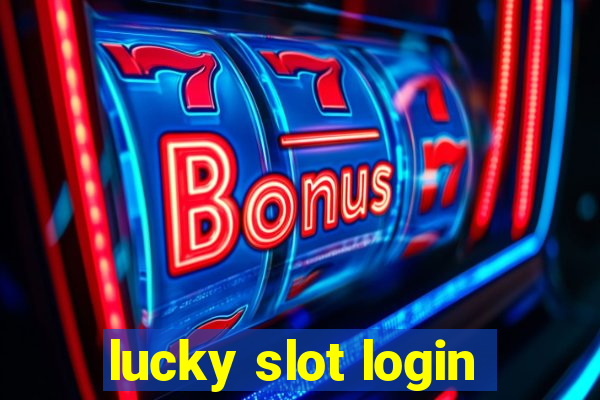 lucky slot login