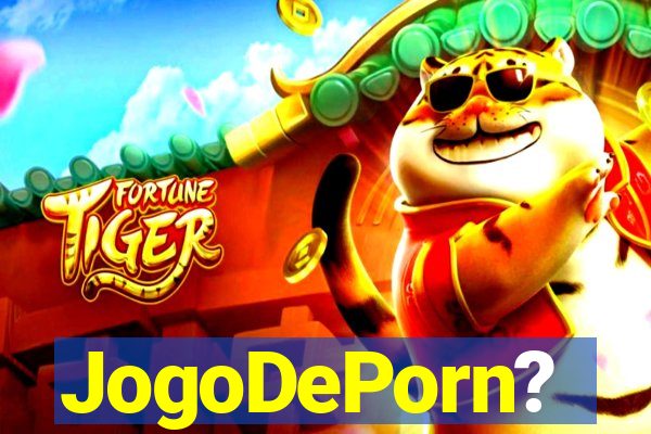 JogoDePorn?