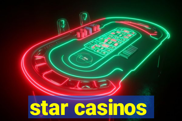 star casinos