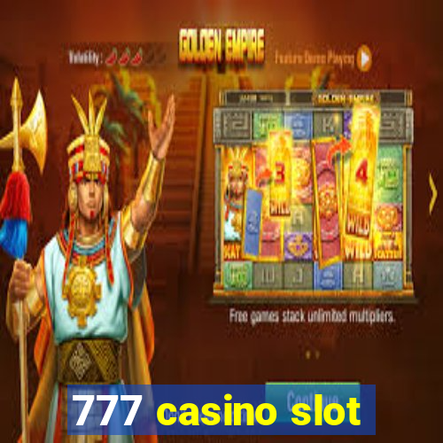 777 casino slot