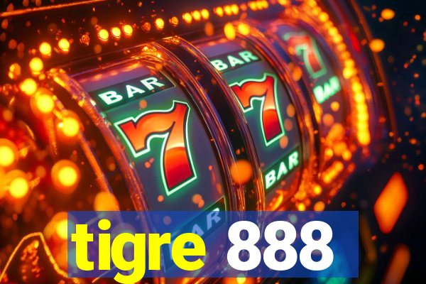 tigre 888