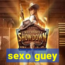 sexo guey