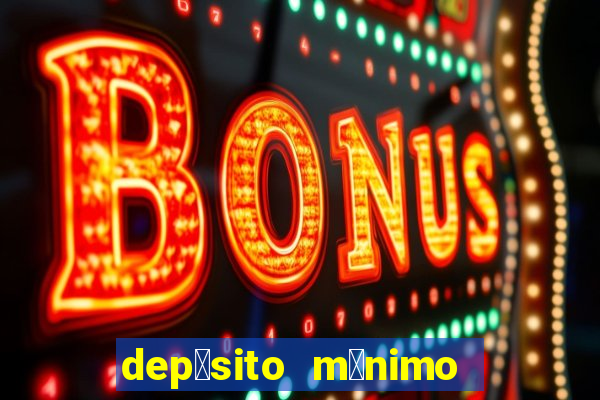 dep贸sito m铆nimo 50 centavos