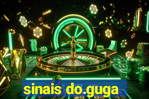 sinais do.guga