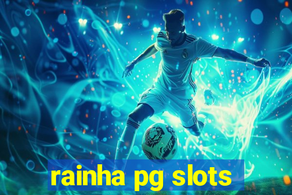 rainha pg slots