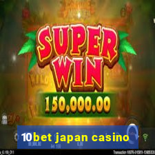 10bet japan casino