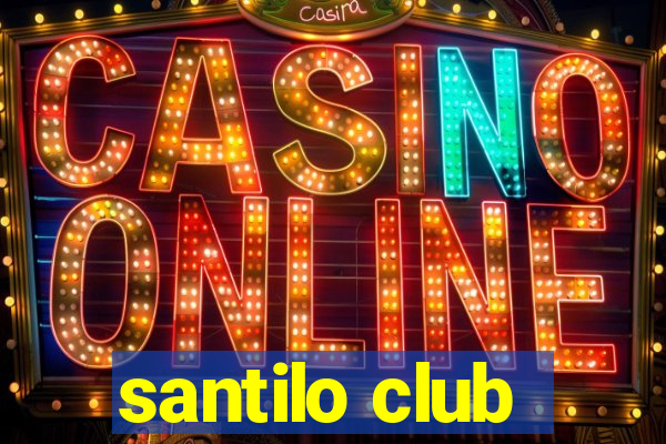 santilo club