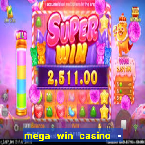 mega win casino - vegas slots