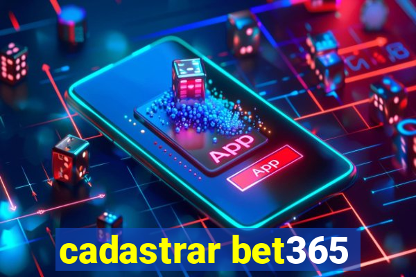 cadastrar bet365