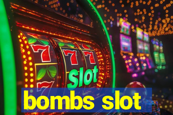 bombs slot