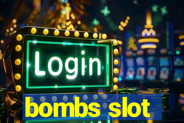 bombs slot