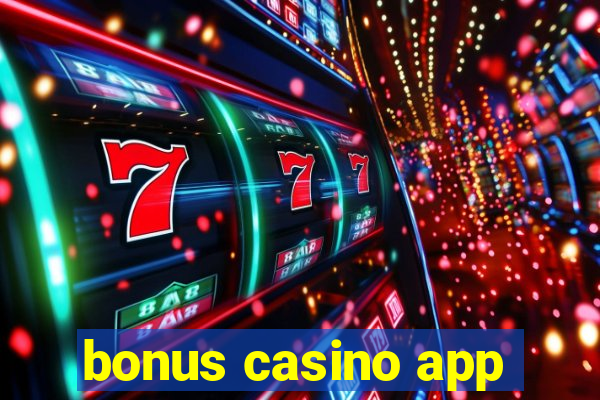 bonus casino app