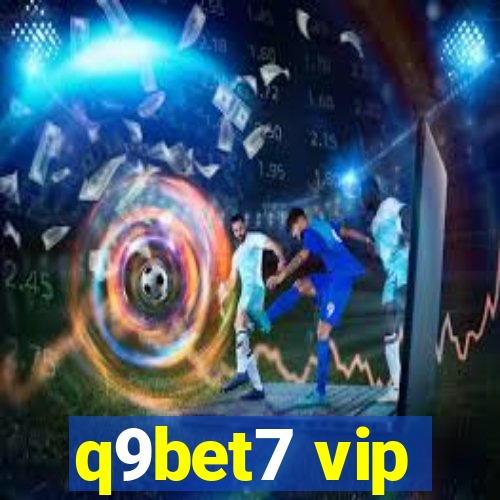 q9bet7 vip