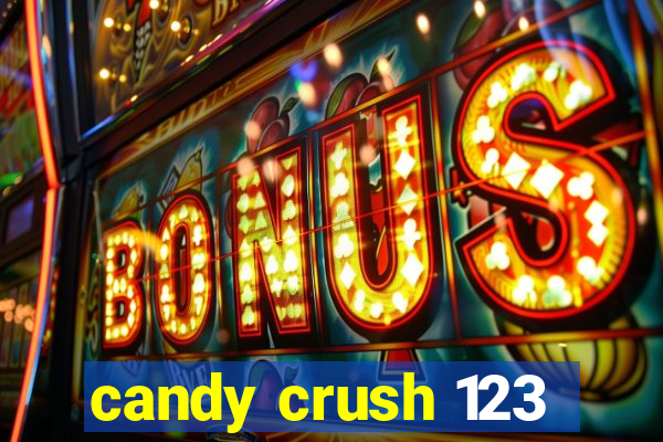 candy crush 123