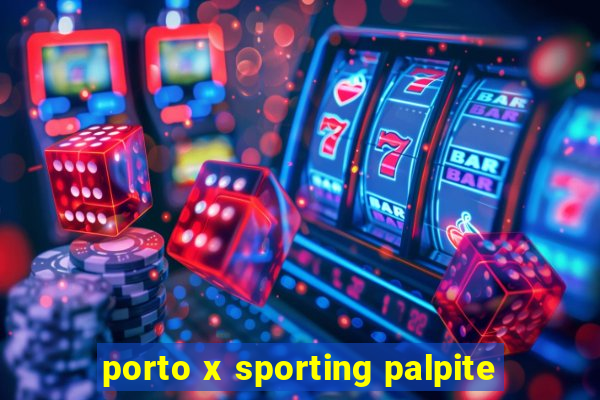 porto x sporting palpite