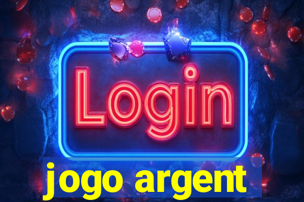 jogo argent