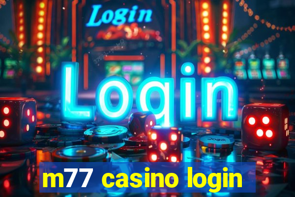 m77 casino login