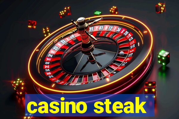 casino steak