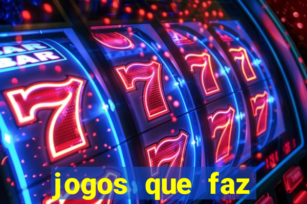 jogos que faz ganhar dinheiro de verdade