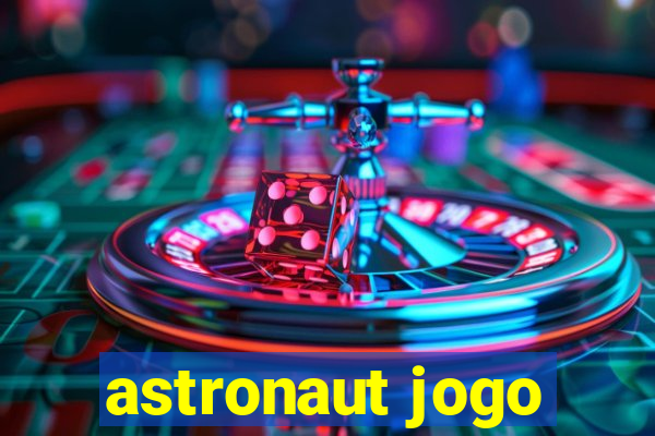 astronaut jogo