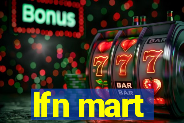 lfn mart