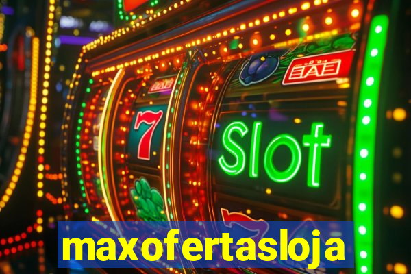 maxofertasloja