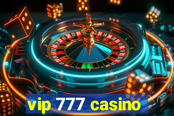 vip 777 casino