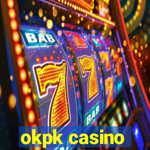 okpk casino