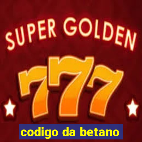 codigo da betano