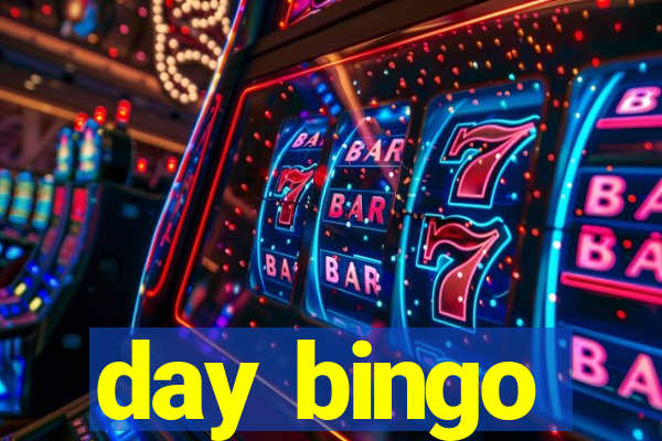 day bingo