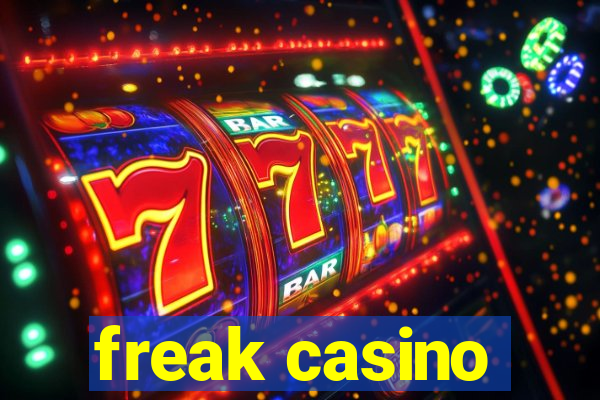 freak casino