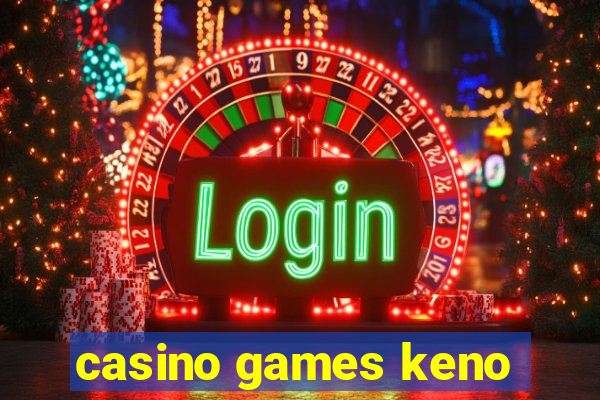 casino games keno