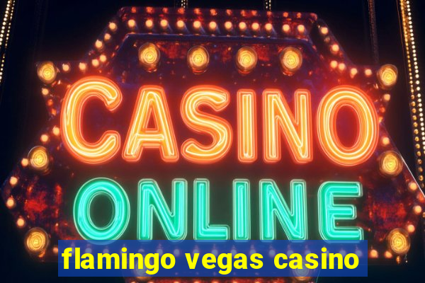 flamingo vegas casino