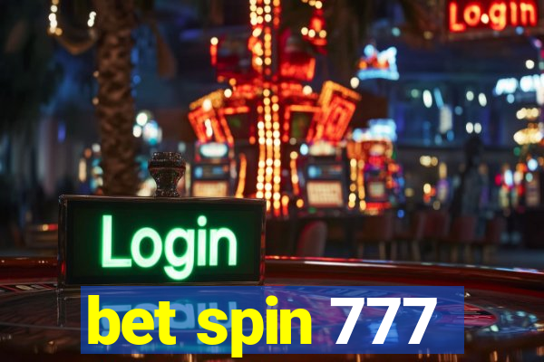 bet spin 777