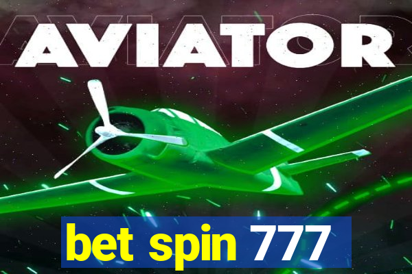 bet spin 777