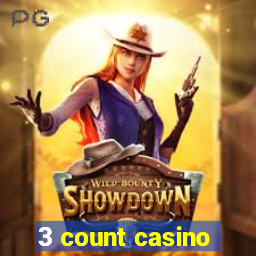 3 count casino